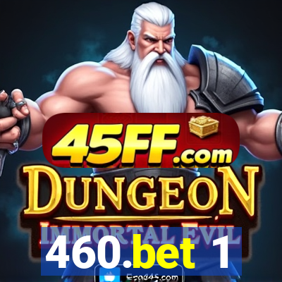 460.bet 1